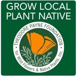 Theodore Payne Foundation for Wild Flowers and Native Plants — Grow Local, Plant Native